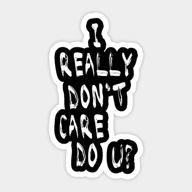 Melania: I really Don't Care. Do u? Sticker by CMDesign